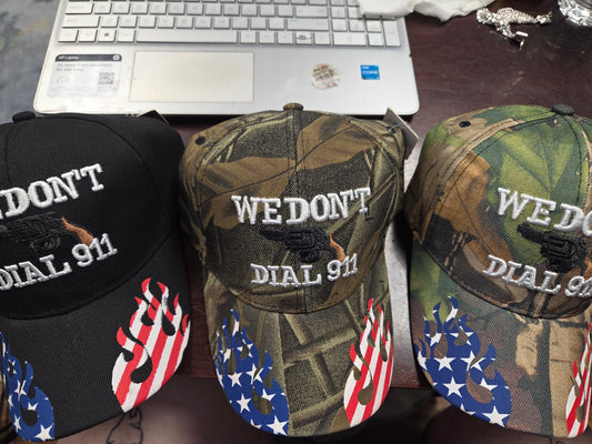 We don't dial 911 hat